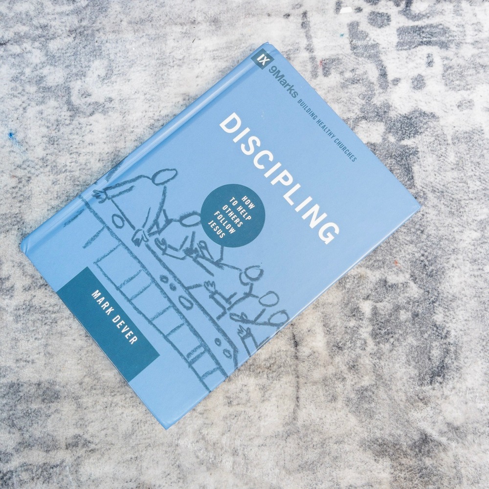Discipling Mark Dever 9Marks Building Healthy Churches Crossway Hardcover